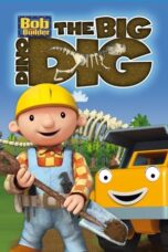 Bob the Builder Big Dino Dig 2011 Subtitle Indonesia