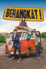 Berangkat! 2017 Lk21 | Layarkaca21 | Rebahin