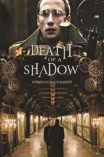 Death of a Shadow 2012 Subtitle Indonesia
