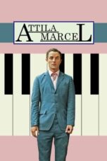 Attila Marcel 2013 Subtitle Indonesia