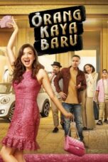 Orang Kaya Baru 2019 Lk21 | Layarkaca21 | Rebahin