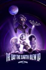 The Day the Earth Blew Up A Looney Tunes Movie 2024 Subtitle Indonesia