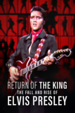 Return of the King The Fall and Rise of Elvis Presley 2024 Subtitle Indonesia