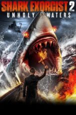 Shark Exorcist 2 Unholy Waters 2024 Subtitle Indonesia