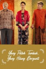 Yang Patah Tumbuh Yang Hilang Berganti 2023 Lk21 | Layarkaca21 | Rebahin