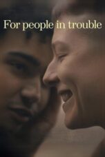 For people in trouble 2023 Subtitle Indonesia