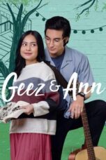 Geez & Ann 2021 Lk21 | Layarkaca21 | Rebahin