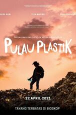 Pulau Plastik 2021 Lk21 | Layarkaca21 | Rebahin