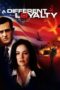 A Different Loyalty 2004 Subtitle Indonesia