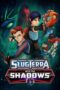 Slugterra Into the Shadows 2016 Subtitle Indonesia