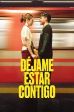 Déjame estar contigo 2025 Subtitle Indonesia