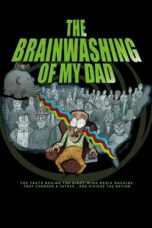 The Brainwashing of My Dad 2015 Subtitle Indonesia