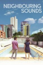 Neighboring Sounds 2012 Subtitle Indonesia