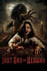 Ikut Aku ke Neraka 2019 Lk21 | Layarkaca21 | Rebahin