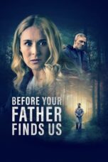 Before Your Father Finds Us 2025 Subtitle Indonesia