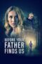Before Your Father Finds Us 2025 Subtitle Indonesia