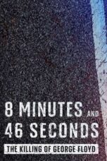 8 Minutes and 46 Seconds The Killing of George Floyd 2020 Subtitle Indonesia