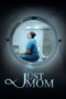 Just Mom 2022 Lk21 | Layarkaca21 | Rebahin