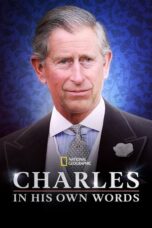 Charles In His Own Words 2023 Subtitle Indonesia