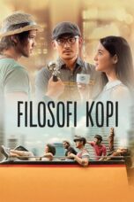 Filosofi Kopi 2015 Lk21 | Layarkaca21 | Rebahin