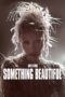 Something Beautiful 2025 Subtitle Indonesia
