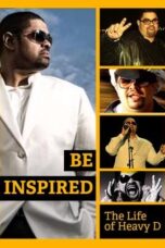 Be Inspired The Life of Heavy D 2012 Subtitle Indonesia