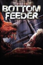 Bottom Feeder 2007 Subtitle Indonesia