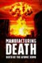 Manufacturing Death Birth of the Atom Bomb 2023 Subtitle Indonesia