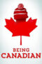 Being Canadian 2015 Subtitle Indonesia