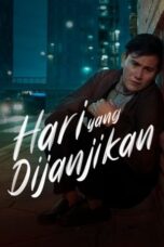 Hari Yang Dijanjikan 2021 Lk21 | Layarkaca21 | Rebahin