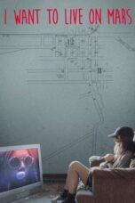 I Want to Live on Mars 2023 Subtitle Indonesia