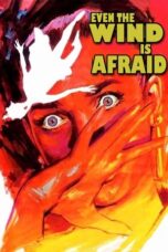 Even the Wind Is Afraid 1968 Subtitle Indonesia