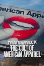 Trainwreck The Cult of American Apparel 2025 Subtitle Indonesia