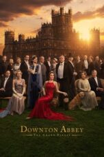 Downton Abbey: The Grand Finale 2025 Lk21 | Layarkaca21 | Rebahin