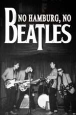 No Hamburg No Beatles 2024 Subtitle Indonesia