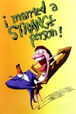 I Married a Strange Person 1997 Subtitle Indonesia