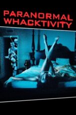 Paranormal Whacktivity 2013 Subtitle Indonesia
