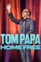 Tom Papa Home Free 2024 Subtitle Indonesia