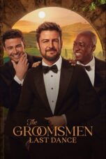 The Groomsmen Last Dance 2024 Subtitle Indonesia