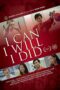 I Can I Will I Did 2017 Subtitle Indonesia
