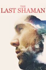 The Last Shaman 2016 Subtitle Indonesia
