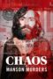 Chaos The Manson Murders 2025 Subtitle Indonesia