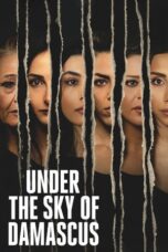 Under the Sky of Damascus 2023 Subtitle Indonesia