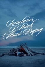 Sometimes I Think About Dying 2023 Subtitle Indonesia