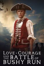 Love Courage and the Battle of Bushy Run 2024 Subtitle Indonesia