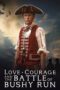 Love Courage and the Battle of Bushy Run 2024 Subtitle Indonesia