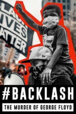Backlash The Murder of George Floyd 2025 Subtitle Indonesia