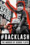 Backlash The Murder of George Floyd 2025 Subtitle Indonesia