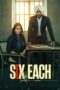 Six Each 2025 Subtitle Indonesia