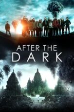 After the Dark 2013 Lk21 | Layarkaca21 | Rebahin